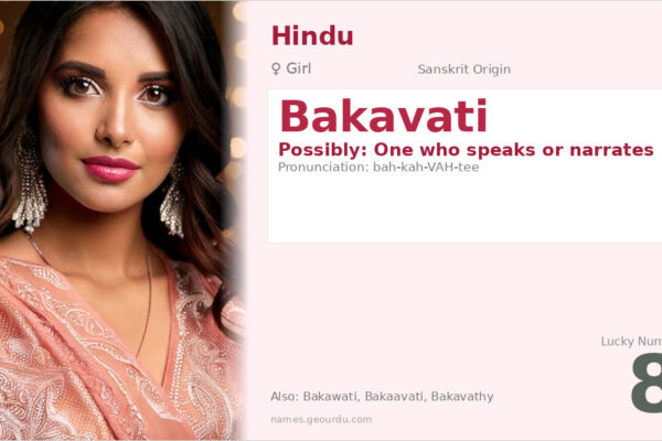 Bakavati Name Meaning — Sanskrit Origin, Girl Name & Details (2025)
