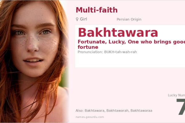 Bakhtawara Name Meaning — Persian Origin, Girl Name & Details (2025)