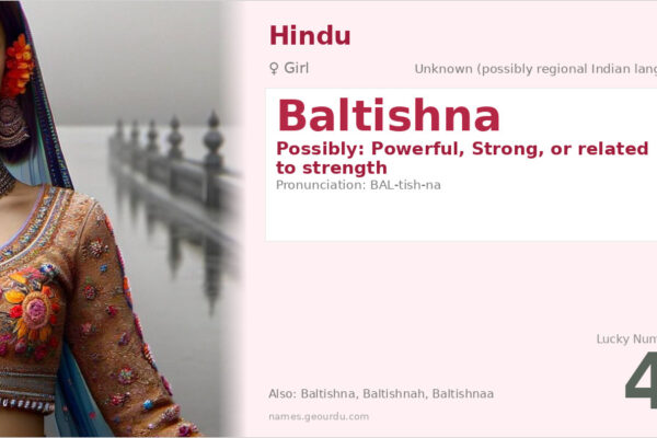 Baltishna Name Meaning — Origin, Gender & Details (2025)