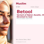 Betool Name Meaning and Details