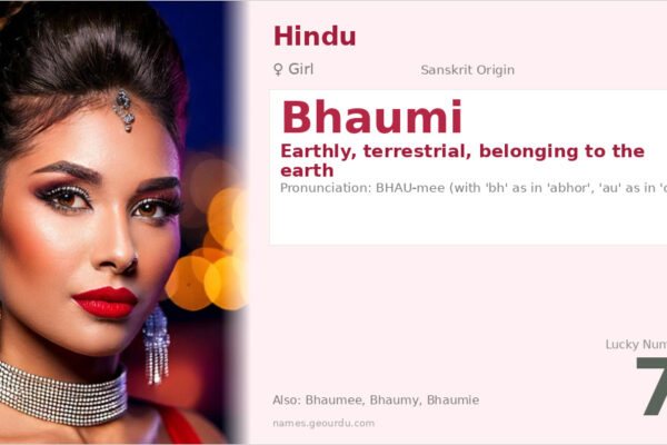 Bhaumi Name Meaning — Earthly Origin, Girl Hindu Name & Details (2025)