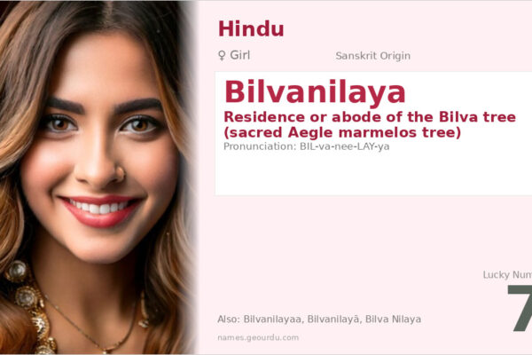 Bilvanilaya Meaning — Sanskrit Origin, Hindu Girl Name & Details (2025)