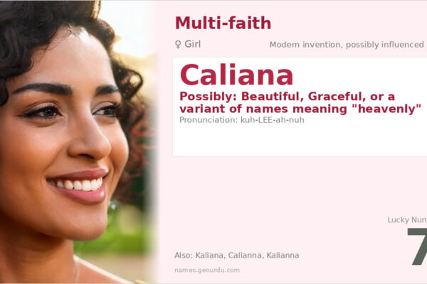 Caliana Name Meaning — Origin, Gender & Details (2025)