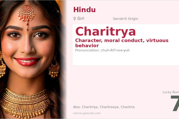 Charitrya Name Meaning — Sanskrit Origin, Girl Name & Details (2025)