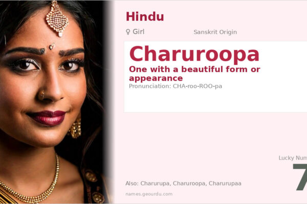 Charuroopa Name Meaning — Sanskrit Origin, Girl Name & Details (2025)