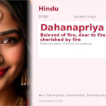 Dahanapriya Name Meaning and Details
