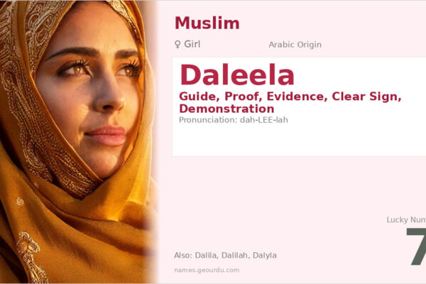 Daleela Name Meaning — Arabic Origin, Girl Name & Detailed Analysis (2025)