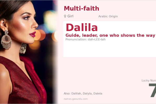 Dalila Name Meaning — Arabic Origin, Girl Name & Details (2025)