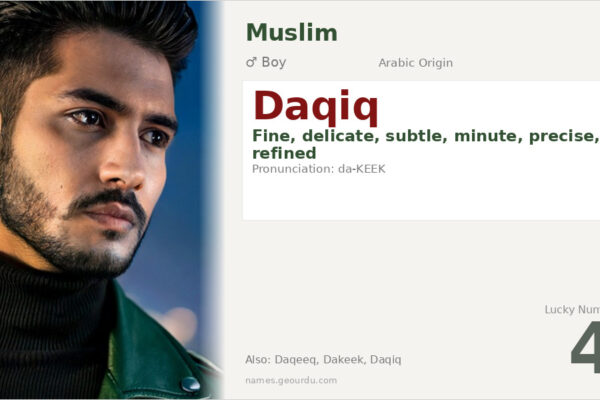 Daqiq Name Meaning — Arabic Origin, Boy Name & Detailed Analysis (2025)