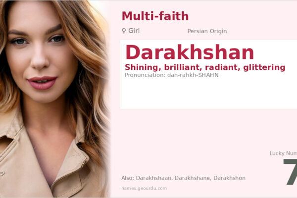 Darakhshan Name Meaning — Persian Origin, Girl Name & Details (2025)