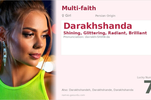 Darakhshanda Name Meaning — Persian Origin, Girl Name & Details (2025)