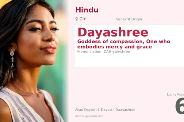 Dayashree Name Meaning — Sanskrit Origin, Girl Name & Details (2025)