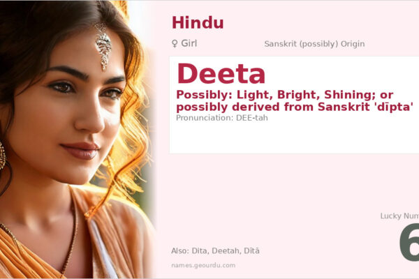 Deeta Name Meaning — Origin, Gender & Lucky Details (2025)
