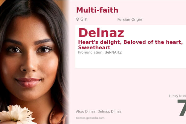Delnaz Name Meaning — Persian Origin, Girl Name & Details (2025)