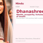 Dhanashree Name Meaning and Details