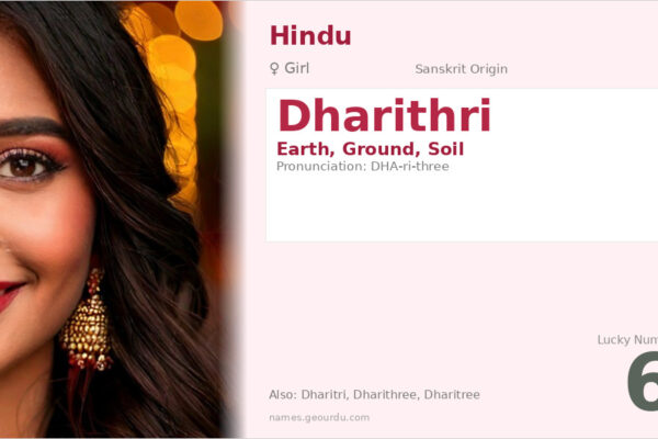 Dharithri Meaning — Sanskrit Origin, Girl Name & Details (2025)