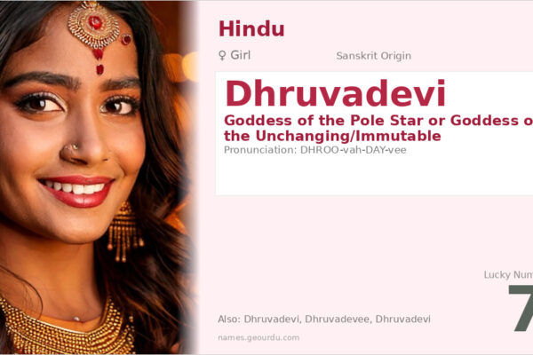 Dhruvadevi Name Meaning — Sanskrit Origin, Goddess of Pole Star & History