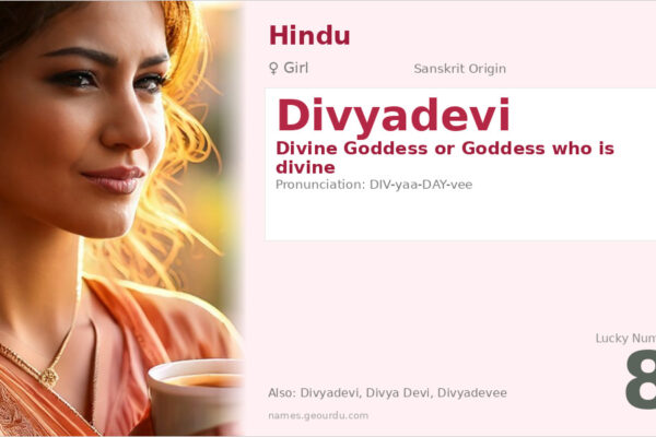 Divyadevi Meaning — Sanskrit Origin, Girl Name & Details (2025)