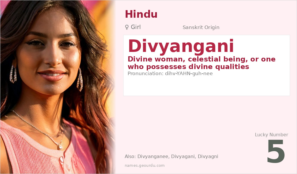 Divyangani Name Meaning and Details