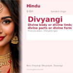 Divyangi Name Meaning and Details