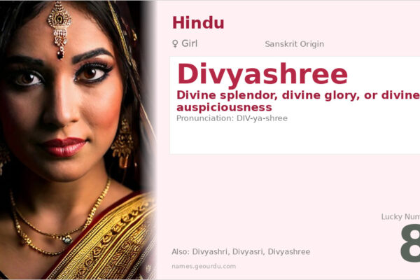 Divyashree Name Meaning — Sanskrit Origin, Girl Name & Details (2025)