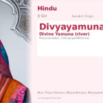 Divyayamuna Name Meaning and Details