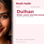 Dulhan Name Meaning and Details