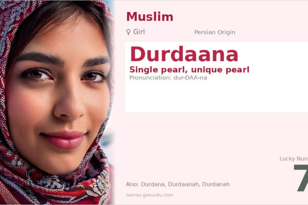 Durdaana Name Meaning — Persian Origin, Girl’s Name & Cultural Significance