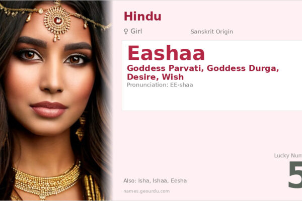 Eashaa Name Meaning — Sanskrit Origin, Goddess Parvati & Details (2025)