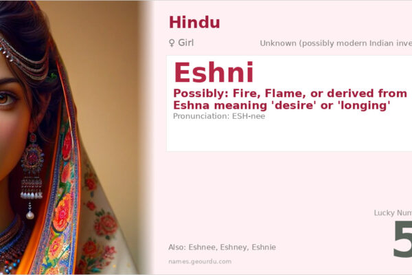 Eshni Name Meaning — Origin, Gender & Details (2025)
