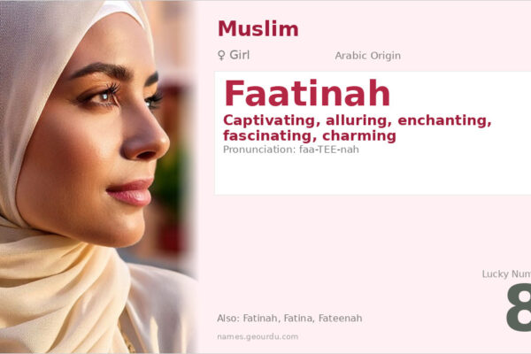 Faatinah Name Meaning — Arabic Origin, Girl Name & Details (2025)