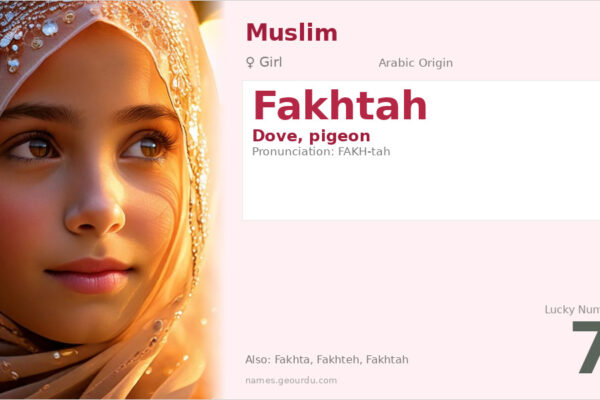Fakhtah Name Meaning — Arabic Origin, Girl & Details (2025)