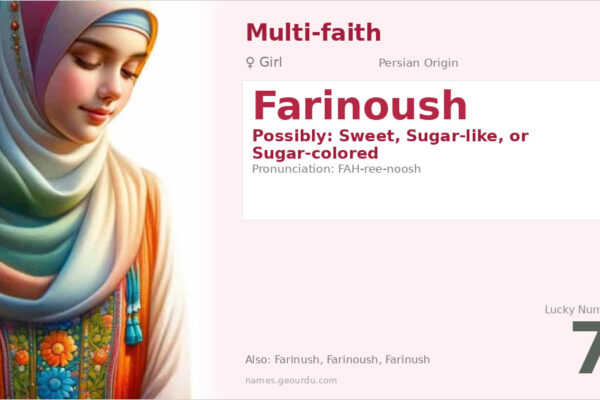 Farinoush Name Meaning — Persian Origin, Girl Name & Details (2025)