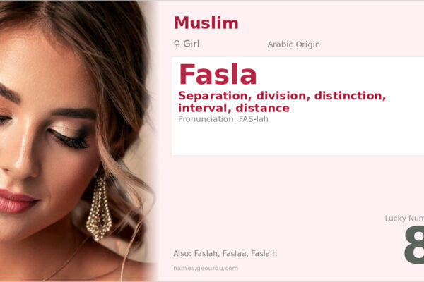 Fasla Name Meaning — Arabic Origin, Girl Name & Details (2025)