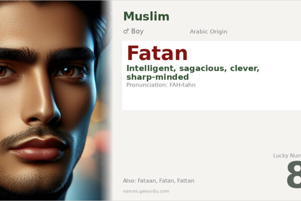 Fatan Name Meaning — Arabic Origin, Boy’s Name & Details (2025)