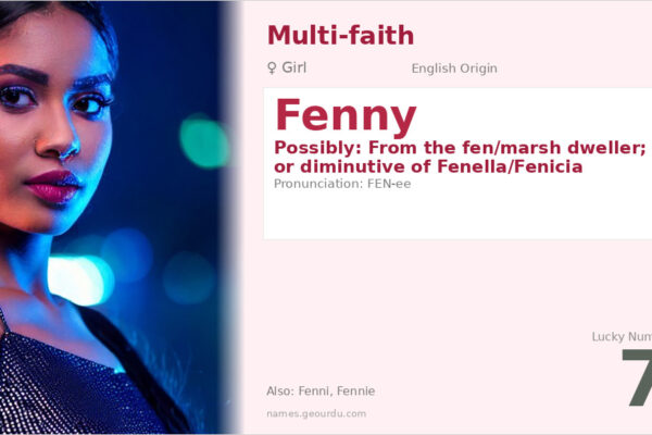 Fenny Name Meaning — Origin, Gender & Details (2025)