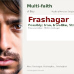 Frashagar Name Meaning and Details