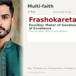 Frashokareta Name Meaning and Details