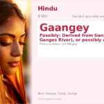 Gaangey Name Meaning and Details