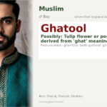 Ghatool Name Meaning and Details