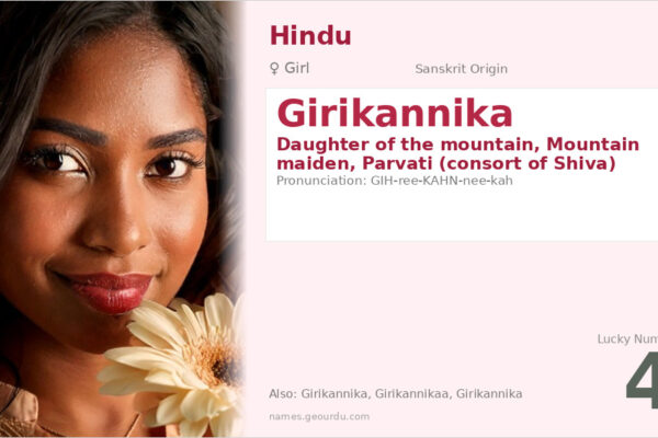Girikannika Meaning — Sanskrit Origin, Girl Name & Details (2025)
