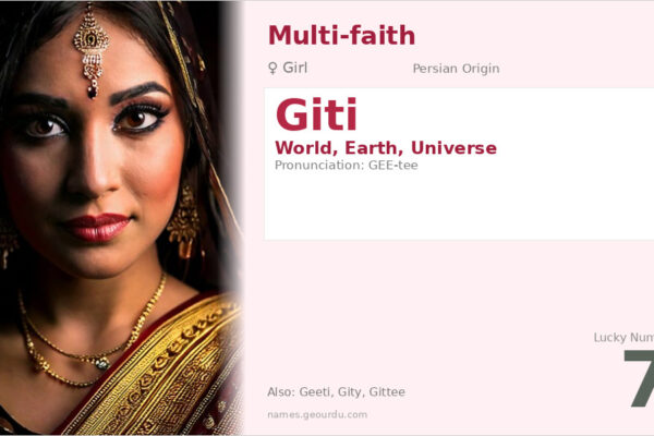 Giti Name Meaning — Persian Origin, Girl Name & Details (2025)