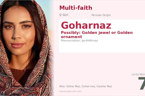 Goharnaz Name Meaning — Persian Origin, Girl Name & Details (2025)