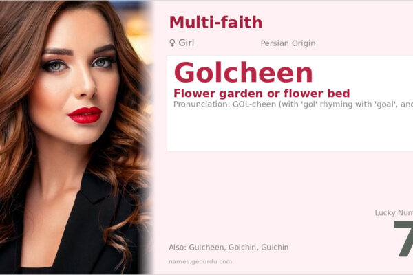 Golcheen Name Meaning — Persian Origin, Girl Name & Details (2025)