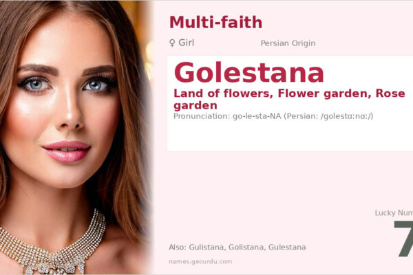 Golestana Name Meaning — Persian Origin, Girl Name & Details (2025)