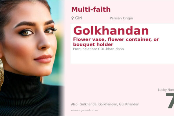 Golkhandan Name Meaning — Persian Origin, Girl Name & Details (2025)