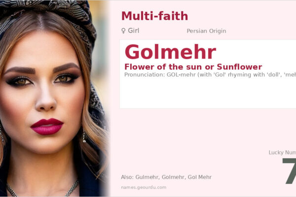 Golmehr Name Meaning — Persian Origin, Girl Name & Etymology (2025)