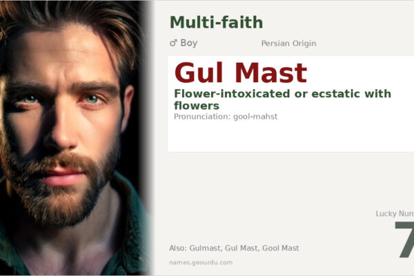Gul Mast Name Meaning — Persian Origin, Boy Name & Details (2025)