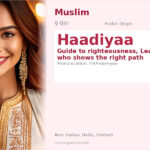 Haadiyaa Name Meaning and Details