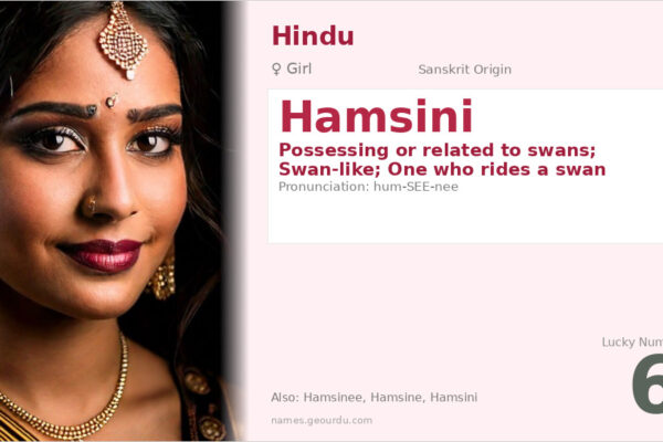 Hamsini Name Meaning — Sanskrit Origin, Hindu Girl Name & Details (2025)